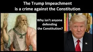 The Trump Impeachment is a crime against the Constitution