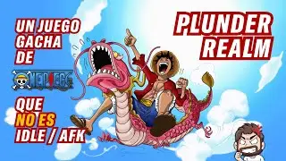 Juegazo de One Piece que no es IDLE | Plunder Realm