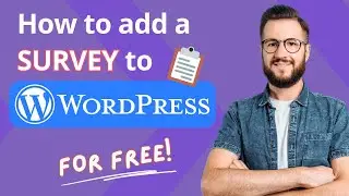 WordPress Survey Plugin – How to Create a Free WordPress Survey