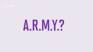 Who is A.R.M.Y.?