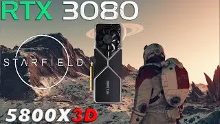RTX 3080 + 5800X3D - Starfield | 1440P PC Max Settings | FSR2 Quality
