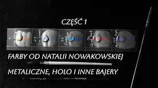 Część 1: farby od Natalii Nowakowskiej- metaliczne, holo i inne bajery #handmade #watercolormetallic
