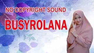 NO COPYRIGHT SOUND, BUSYROLANA