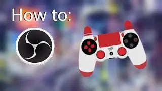 Controller im Livestream anzeigen lassen | OBS Tutorial | Display Controller Overlay