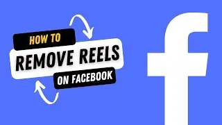 How to Easily remove or disable annoying Facebook Reels with simple steps