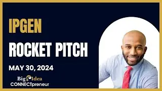 IPGen - The Big Idea CONNECTpreneur Networking and Pitch Extravaganza