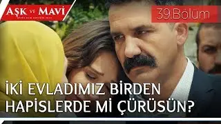 Aşk ve Mavi 39.Bölüm - Göreçki’ler, Cemal’i durdurmak istiyor!