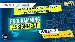 NPTEL Problem solving through Programming In C WEEK3 Programming Assignment Solutions | Swayam 2023