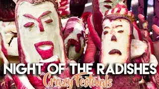 NIGHT OF THE RADISHES | STRANGE FESTIVAL OAXACA CITY MEXICO