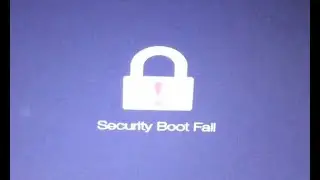 Security Boot Fail in windows installation 2020