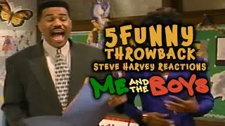 Me And The Boys | 5 Funny Throwback Steve Harvey Reactions