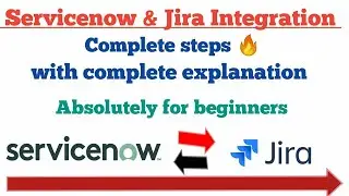 Integrate servicenow and jira software in just 5 minutes explain each step/servicenow integration