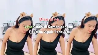 Live Gadis di Kamar dengan Pakaian Agak Terbuka
