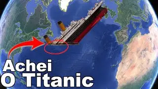 I FOUND THE TITANIC ON GOOGLE EARTH | SEE THE EXACT PLACE WHERE THE SHIP SANK