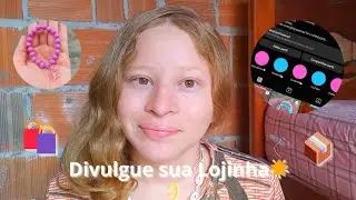 Como divulgar sua Loja de Micangas🌟