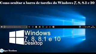 Como ocultar a barra de tarefas do Windows 7 ou superiores-Sem programas