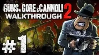 Guns, Gore & Cannoli 2 Прохождение #1