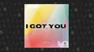 Nexeri - I Got You (You Got Me)