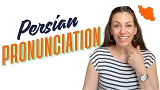 Tips & practice to improve your Persian / Farsi pronunciation