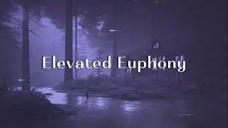 Elevated Euphony (Synth ambient) | Astral Pleasure