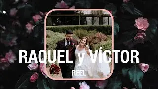 Reel Raquel y Víctor en Soto de Mónico