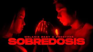 SOBREDOSIS💊 - @MelanieBaby  X PERCYFER ( Official Video )