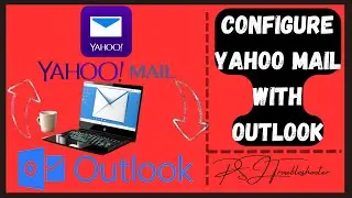 How to configure yahoo mail and outlook (step by Step Guide) | Link Yahoo mail with outlook
