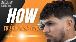 How to Low Crop Fade 