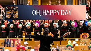 Oh, Happy Day - Grupo Talía