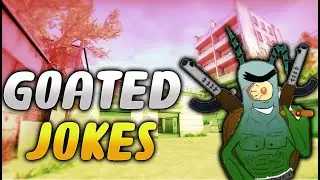 Goated Jokes on CSGO