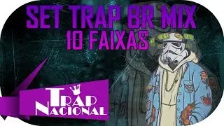 SET TRAP BR MIX - 10 FAIXAS (VOL. 5)