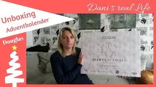 Unboxing I Adventskalender I Douglas I Dani´s real Life I