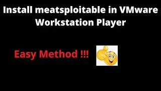 How to install Metasploitable as a Virtual Machine in VMware Workstation Player | Simple Method