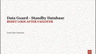 Data Guard - RESET LOGS AFTER FAILOVER