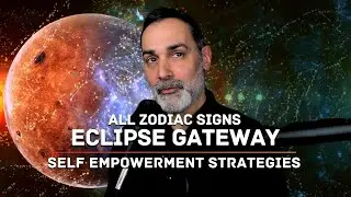 ⚡All Zodiac Signs Elclipse Gateway.🎧Self Empowerment Strategies