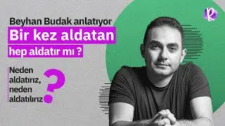 Beyhan Budak anlatıyor: Bir kez aldatan hep aldatır mı?