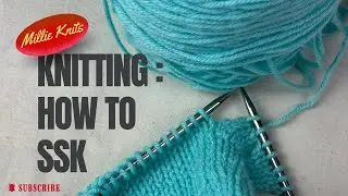 Knitting, how to ssk ( slip,slip,knit)