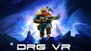 We attempt haz5 with a noob // DRG in VR