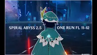 One Run Spiral Abyss 2.5 Floor 11 & 12 | Genshin Impact