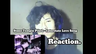 Stone Temple Pilots - Interstate Love Song - Reaction for the first time (por primera vez)