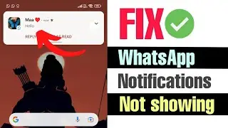 Whatsapp Notification Not Showing On Home Screen | whatsapp notification show nhi ho raha hai