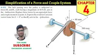 4-111 Equivalent Force Couple System Chapter 4 (Hibbeler Statics 14th Ed) Engineers Academy