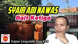 Kajian Linguistik Doa #32 || Syair Abu Nawas Bait 3