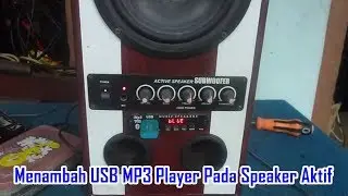 Menambah USB MP3 Player Pada Speaker Aktif