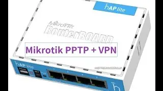 Mikrotik Configurando una Interface PPTP + VPN