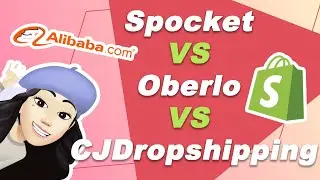 Spocket VS Oberlo VS CJDropshipping  — How To Fulfill Your Dropshipping Orders