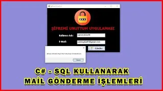 C# & SQL Connection PART 3 | Sending Mail and Forgot Password Application