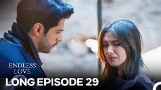 Endless Love Episode 29 (Long Version) (FULL HD)