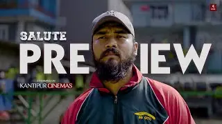 'SALUTE' | Film Preview | Streaming Now on Kantipur Cinemas