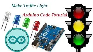 Traffic Light Arduino Project | Arduino Code Control Traffic Light Video Tutorial